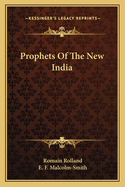 Prophets Of The New India