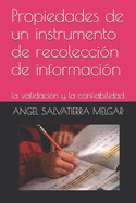 Propiedades de un instrumento de recolecci?n de informaci?n: la validaci?n y la confiabilidad