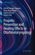 Propolis: Prevention and Healing Effects in Otorhinolaryngology