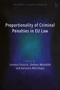 Proportionality of Criminal Penalties in EU Law