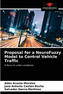 Proposal for a NeuroFuzzy Model to Control Vehicle Traffic