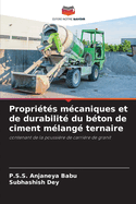 Propri?t?s m?caniques et de durabilit? du b?ton de ciment m?lang? ternaire