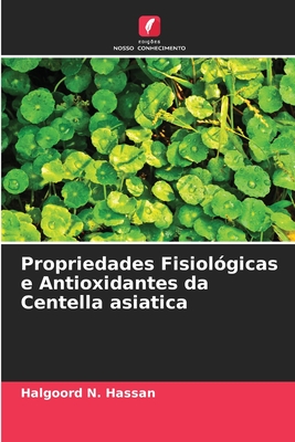 Propriedades Fisiolgicas e Antioxidantes da Centella asiatica - N Hassan, Halgoord