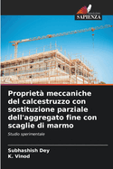 Propriet? meccaniche del calcestruzzo con sostituzione parziale dell'aggregato fine con scaglie di marmo