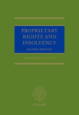 Proprietary Rights and Insolvency - Calnan, Richard