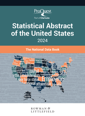Proquest Statistical Abstract of the United States 2024: The National Data Book - Press, Bernan, and Proquest