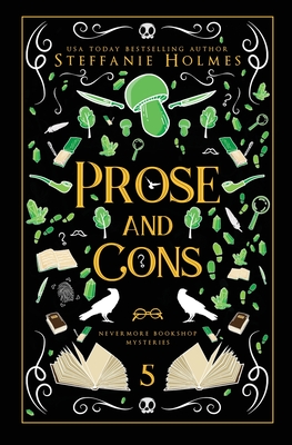 Prose and Cons: Luxe paperback edition - Holmes, Steffanie