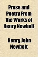 Prose and poetry from the works of Henry Newbolt