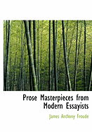 Prose Masterpieces from Modern Essayists