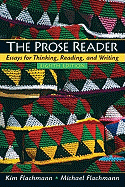 Prose Reader: Essays for Thinking, Reading and Writing Value Package (Includes Mycomplab New Student Access )