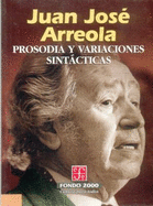 Prosodia y Variaciones Sintacticas - Arreola, Juan Jos', and Zavala, Silvio