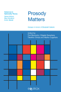 Prosody Matters: Essays in Honor of Elisabeth Selkirk