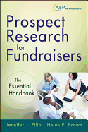 Prospect Research for Fundraisers: The Essential Handbook