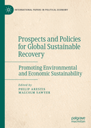 Prospects and Policies for Global Sustainable Recovery: Promoting Environmental and Economic Sustainability