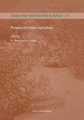 Prospects for Saline Agriculture - Ahmad, R. (Editor), and Malik, K.A. (Editor)