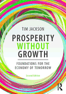 Prosperity without Growth: Foundations for the Economy of Tomorrow