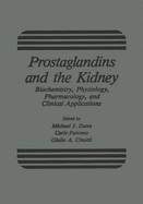 Prostaglandins and the Kidney: Biochemistry, Physiology, Pharmacology, and Clinical Applications