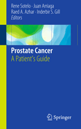Prostate Cancer: A Patient's Guide