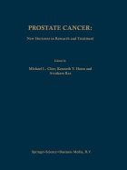 Prostate Cancer: New Horizons in Research and Treatment - Cher, Michael L (Editor), and Honn, Kenneth V (Editor), and Raz, Avraham (Editor)