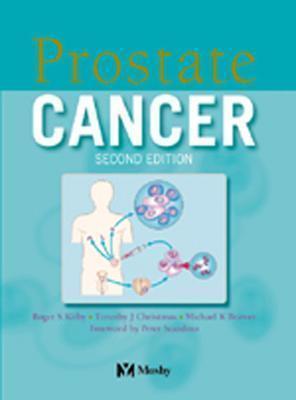 Prostate Cancer - Kirby, Roger S, and Christmas, Timothy, MD, Frcs, and Brawer, Michael, MD