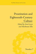 Prostitution and Eighteenth-Century Culture: Sex, Commerce and Morality