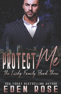 Protect Me: Mafia Romance