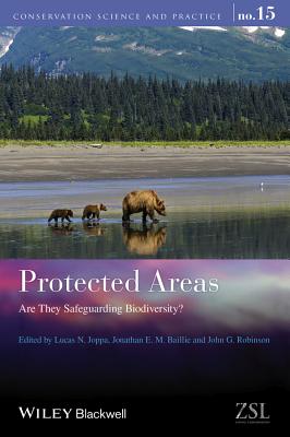 Protected Areas: Are They Safeguarding Biodiversity? - Joppa, Lucas N., and Bailie, Jonathan E. M., and Robinson, John G.