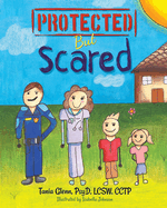 Protected But Scared