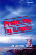 Protected by Angels: God's Special Agents