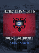 Protected by Muslims During World War II