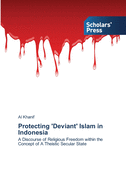 Protecting 'Deviant' Islam in Indonesia