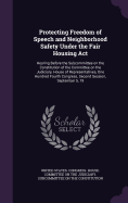 Protecting Freedom of Speech and Neighborhood Safety Under the Fair Housing Act: Hearing Before the Subcommittee on the Constitution of the Committee on the Judiciary, House of Representatives, One Hundred Fourth Congress, Second Session, September 5, 19