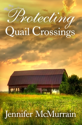 Protecting Quail Crossings - McMurrain, Jennifer