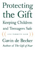 Protecting the Gift - de Becker, Gavin (Read by)