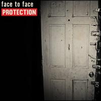 Protection - Face to Face