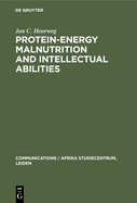 Protein-energy malnutrition and intellectual abilities