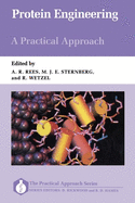 Protein Engineering: A Practical Approach