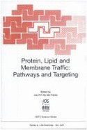 Protein, Lipid and Membrane Traffic: Pathways and Targeting