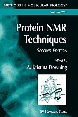 Protein NMR Techniques - Downing, A. Kristina (Editor)