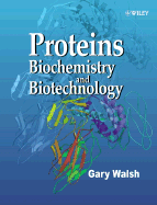 Proteins: Biochemistry and Biotechnology