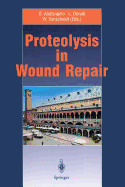 Proteolysis in Wound Repair