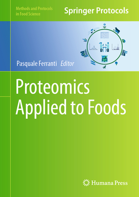 Proteomics Applied to Foods - Ferranti, Pasquale (Editor)