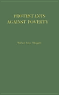 Protestants Against Poverty: Boston's Charities, 1870-1900