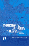 Protestants, Catholics and Jews in Germany, 1800-1914
