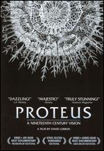 Proteus: A Nineteenth Century Vision - David Lebrun