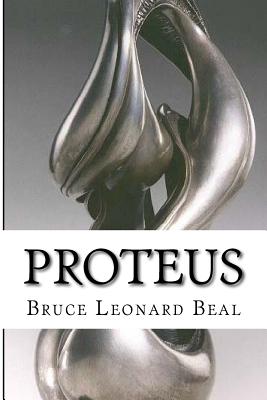 Proteus - Beal, Bruce Leonard