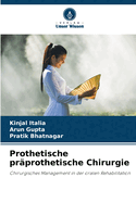 Prothetische pr?prothetische Chirurgie