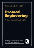 Protocol Engineering: A Rule Based Approach