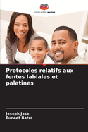 Protocoles relatifs aux fentes labiales et palatines