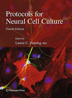 Protocols for Neural Cell Culture - Doering, Laurie C (Editor)